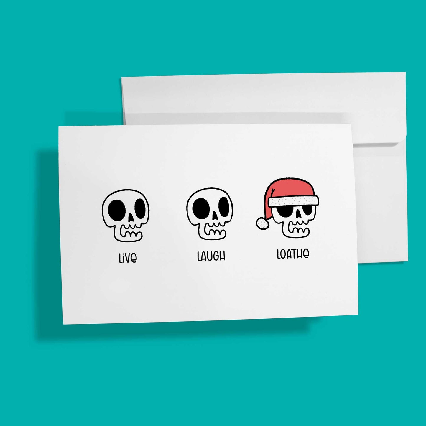 Live Laugh Loathe | Christmas Card