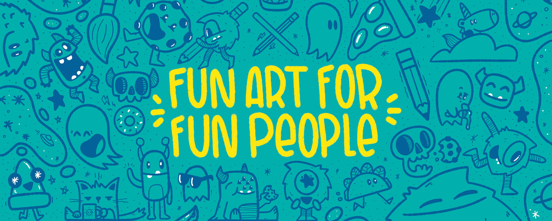 a super fun doodle art banner that says "fun art for fun people"