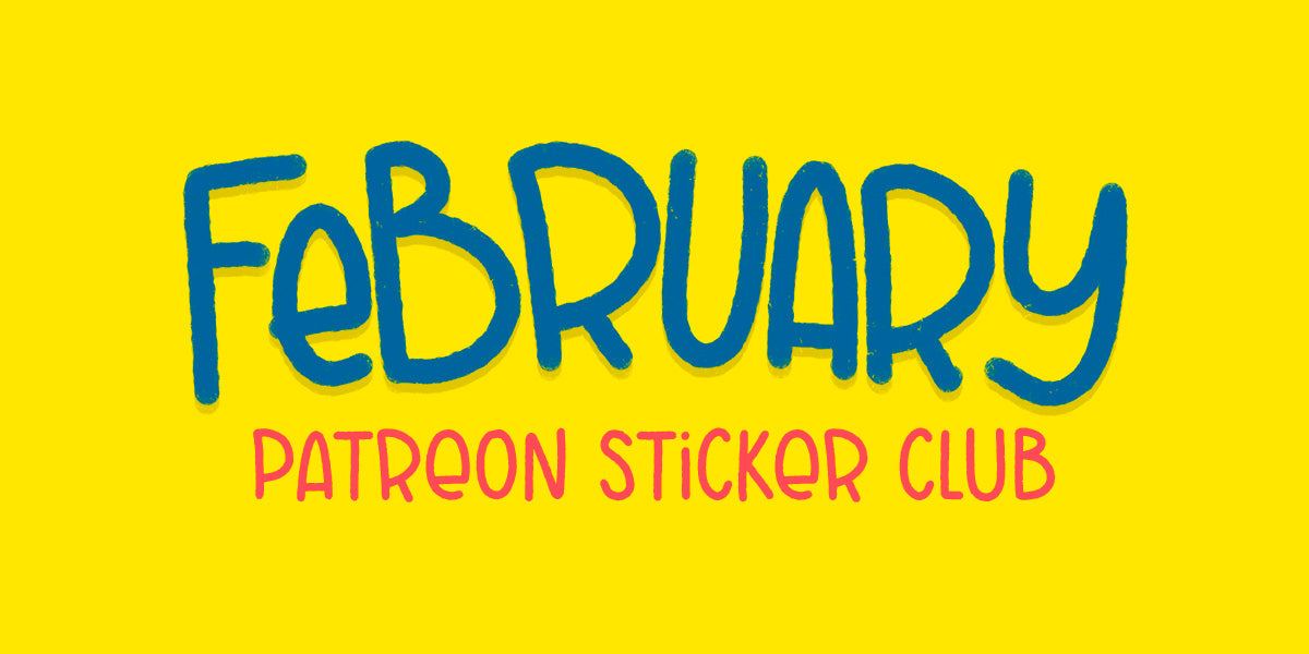 February Sticker Club
