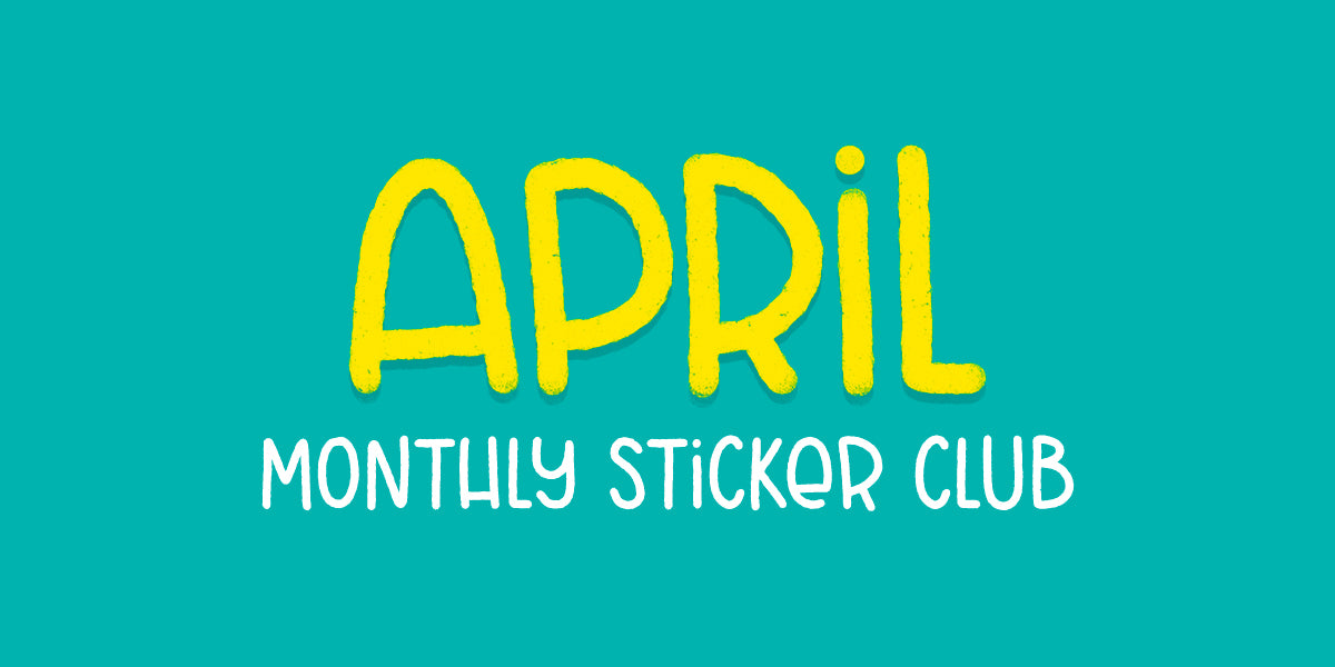 April Sticker Club