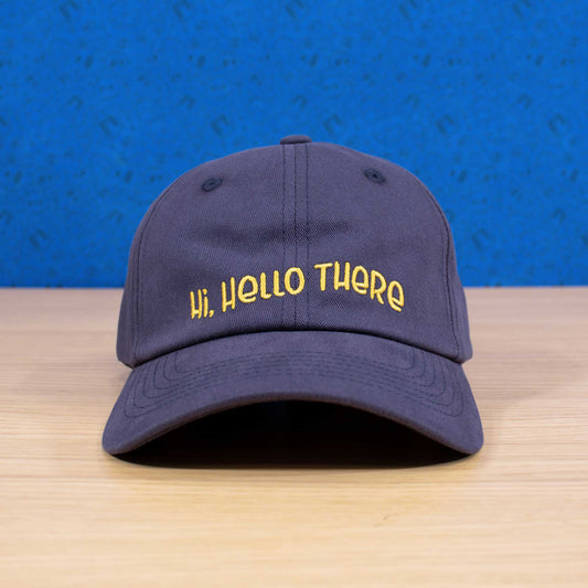 Hi, Hello There | 6-Panel Dad Hat