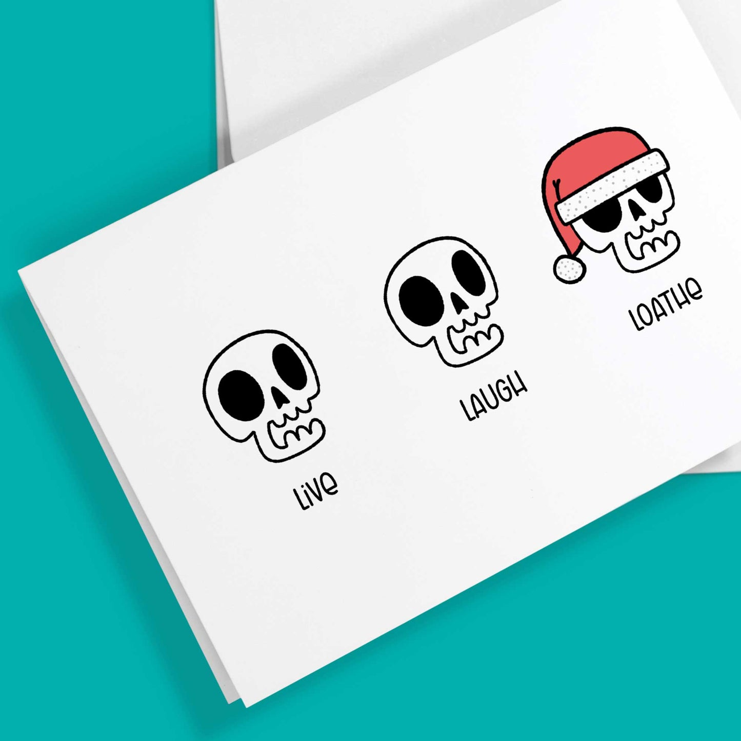 Live Laugh Loathe | Christmas Card