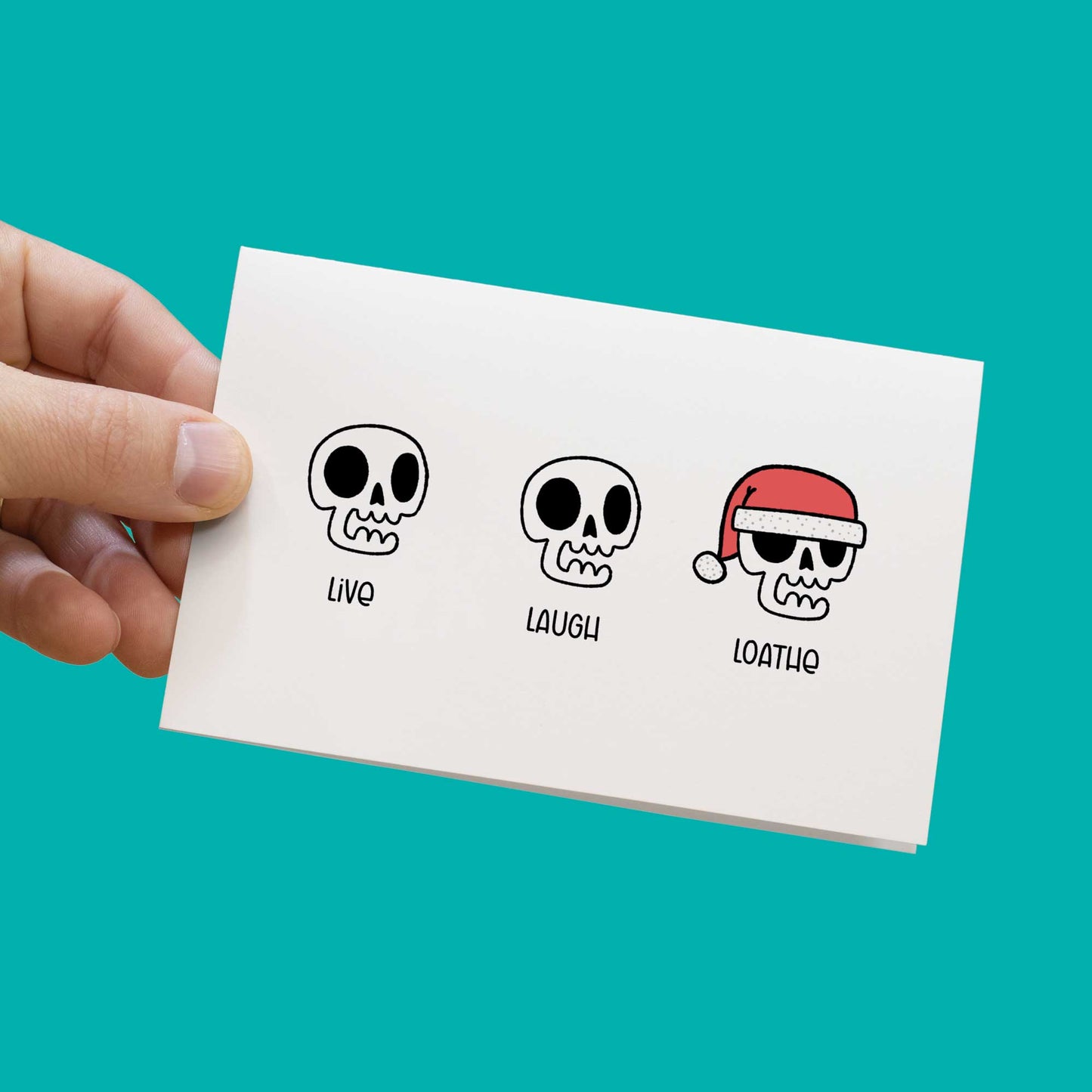 Live Laugh Loathe | Christmas Card