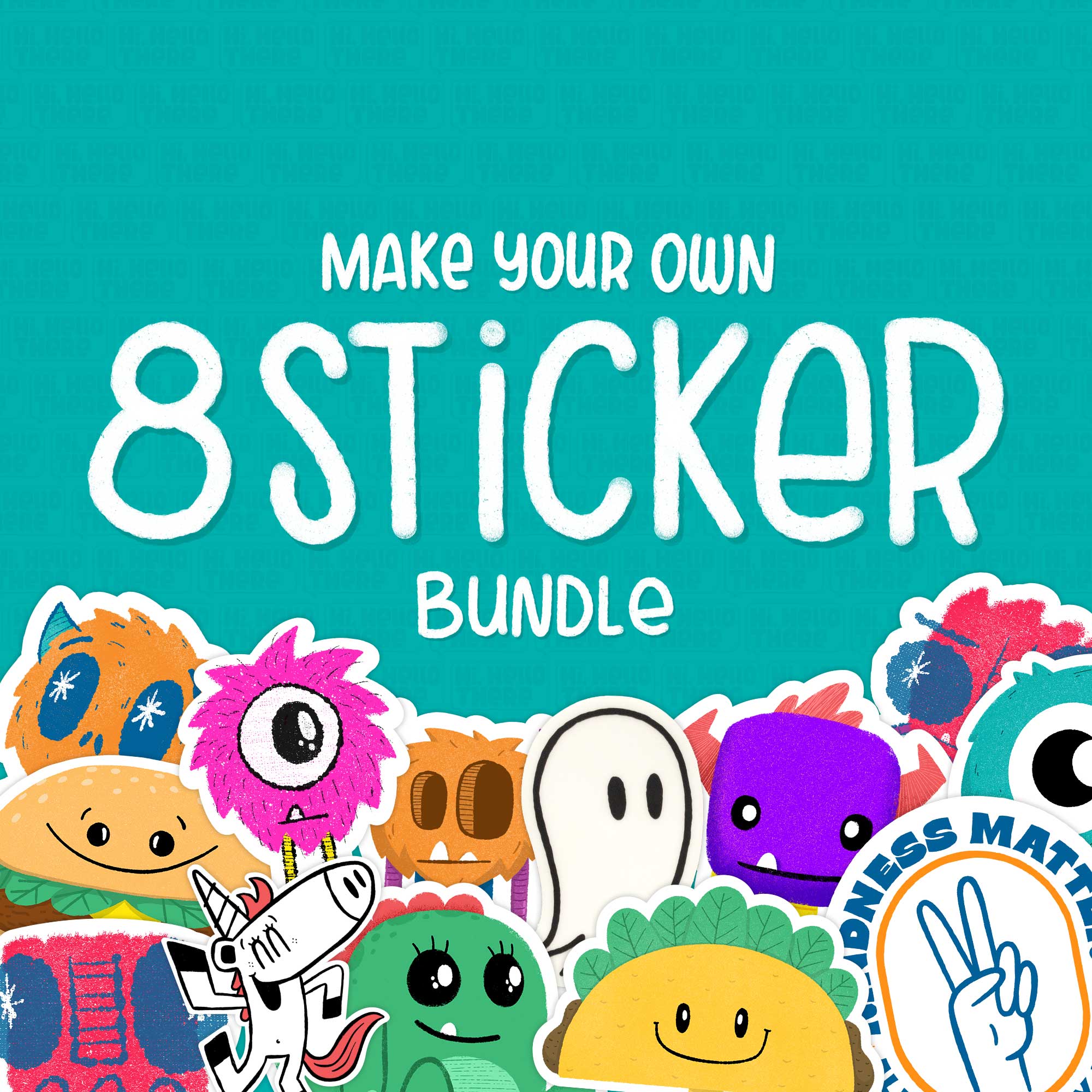 Make Your Own 8 Sticker Bundle *